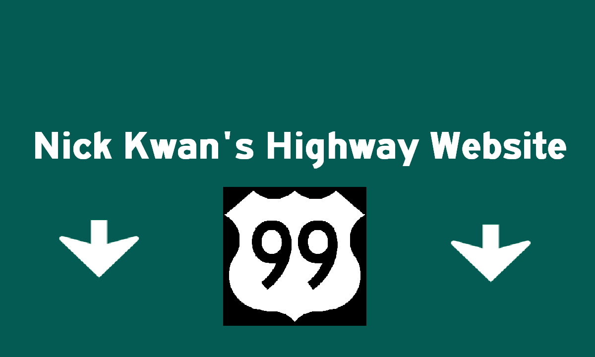 Welcome to Nick Kwan's Highway Page